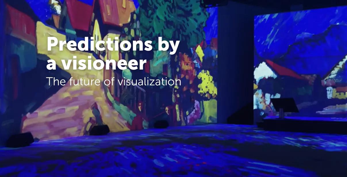 Predictions by a visioneer: the future of visualization - Barco