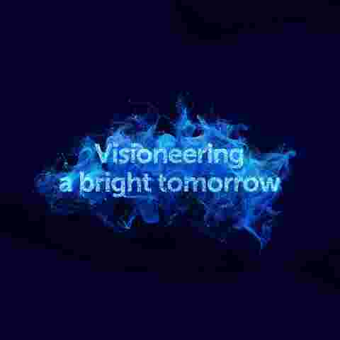 Visioneering a bright tomorrow - main visuals